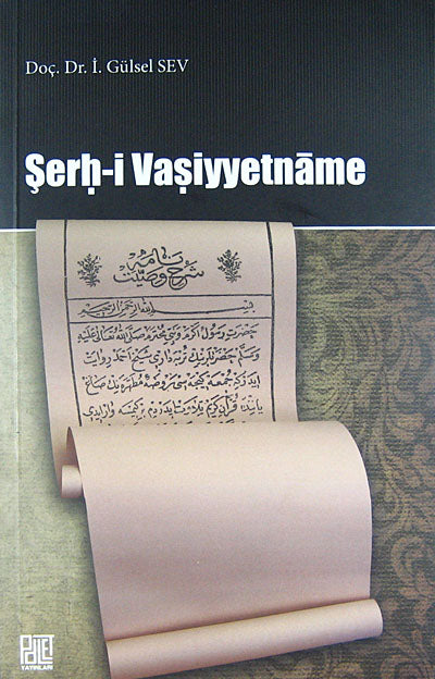 Şerh-i Vasiyyetname - Doç.Dr. İ.Gülsel Sev kitap kapağı