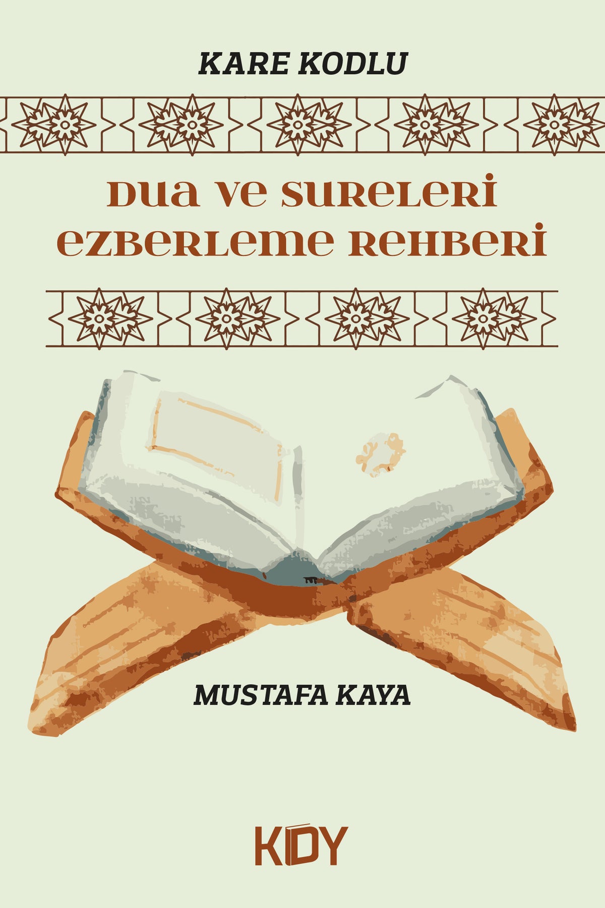 Dua ve Sureleri Ezberleme Rehberi - Mustafa Kaya kitap kapağı