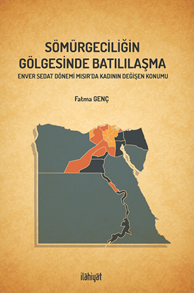 Sömürgeciliğin Gölgesinde Batılılaşma - Fatma Genç kitap kapağı