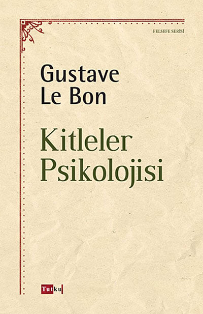 Kitleler Psikolojisi - Gustave Le Bon kitap kapağı