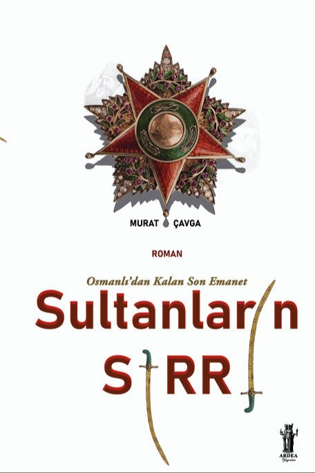 Sultanların Sırrı Osmanlı'dan Kalan Son Emanet - Murat Çavga kitap kapağı