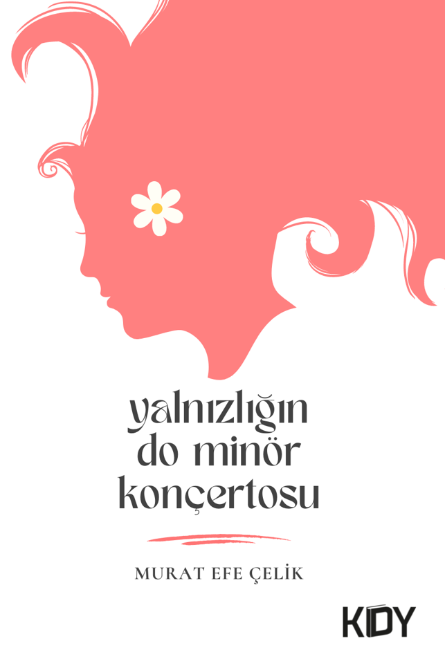 Yalnızlığın Do Minör Konçertosu - Murat Efe Çelik kitap kapağı