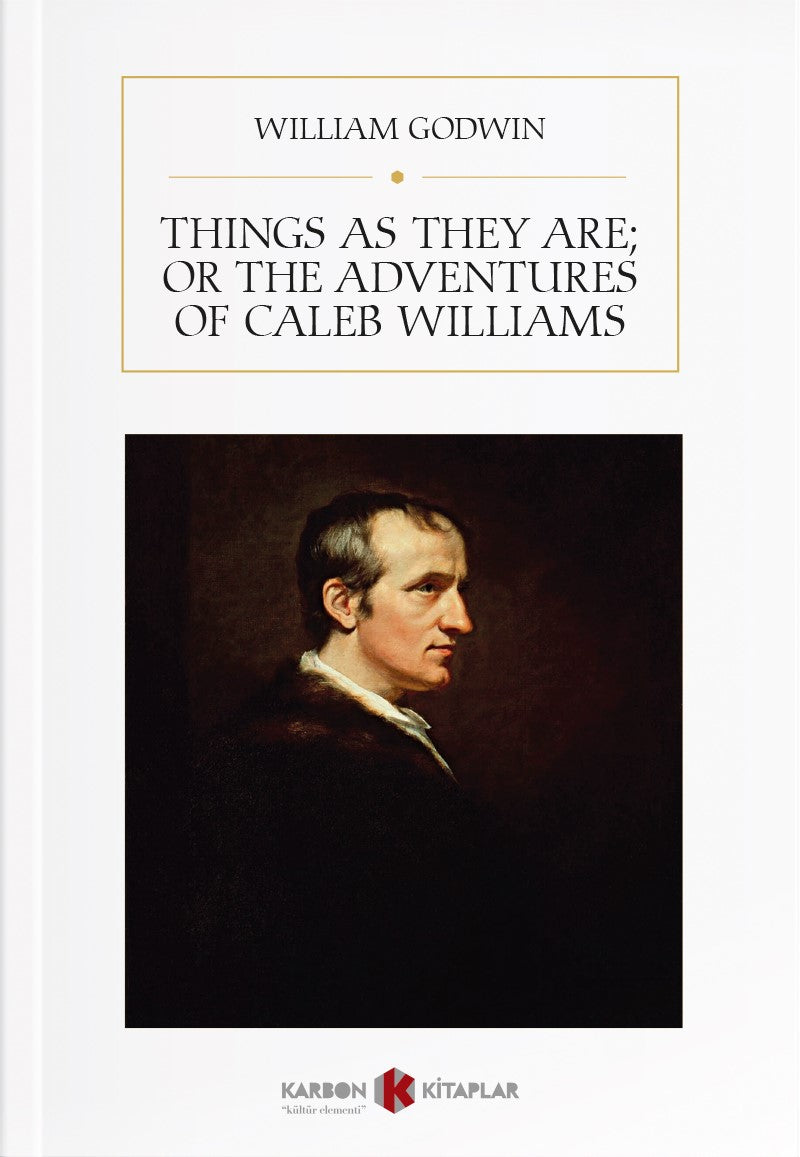 Things As They Are; Or The Adventures of Caleb Williams - William Godwin kitap kapağı