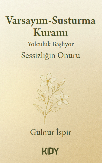Yolculuk Başlıyor: Sessizliğin Onuru - Gülnur İspir kitap kapağı