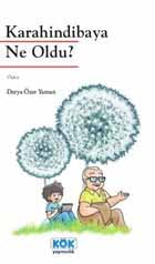 Karahindibaya Ne Oldu? - Derya Özer Yaman kitap kapağı