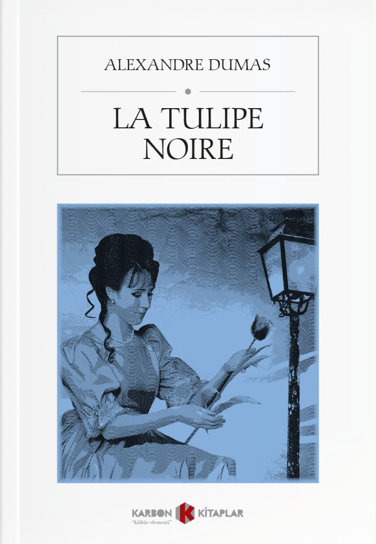 La Tulipe Noire - Alexandre Dumas kitap kapağı
