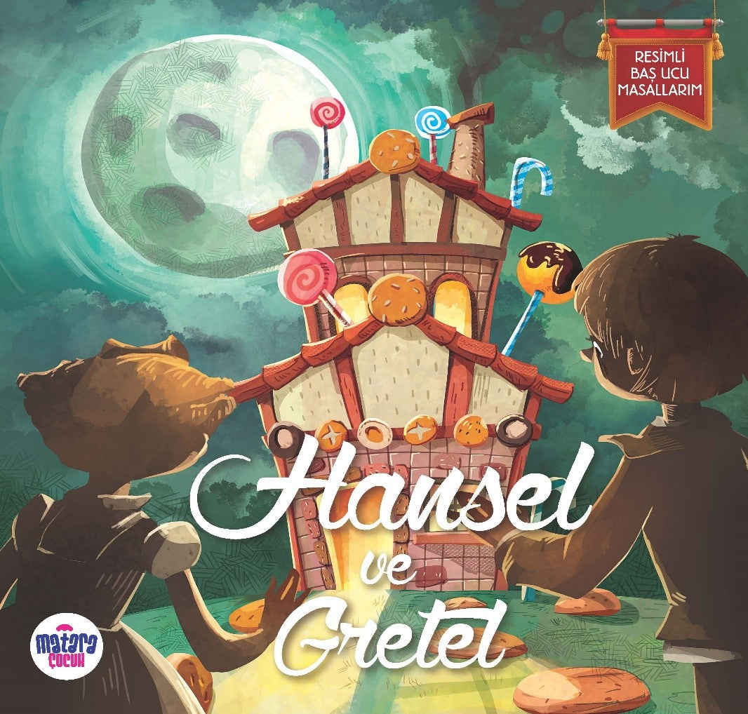 Hansel ve Gretel / Resimli Baş Ucu Masallarım - Grimm Kardeşler kitap kapağı