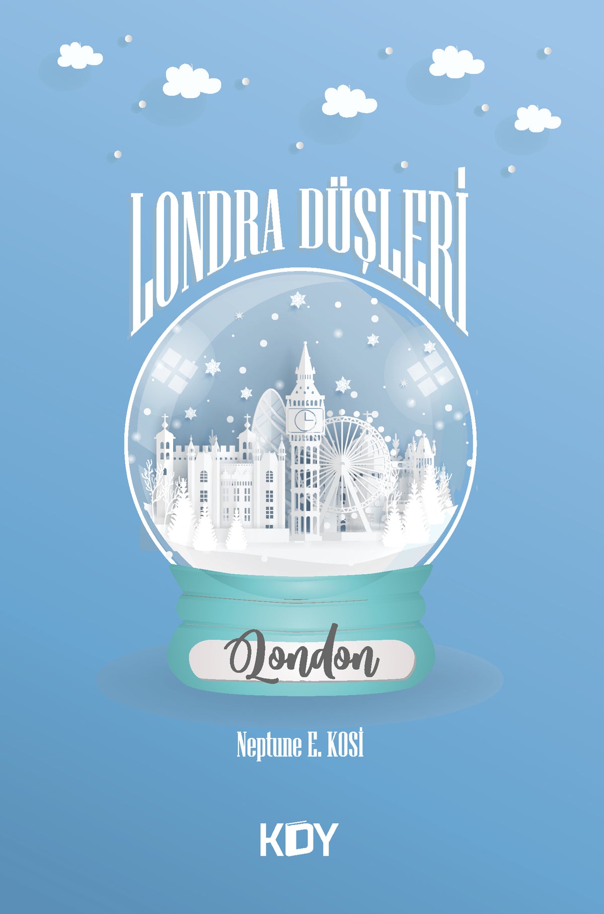 Londra Düşleri - Neptune E. Kosi kitap kapağı