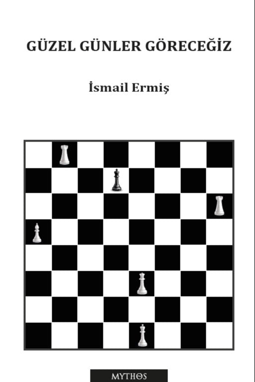 Güzel Günler Göreceğiz - İsmail Ermiş kitap kapağı