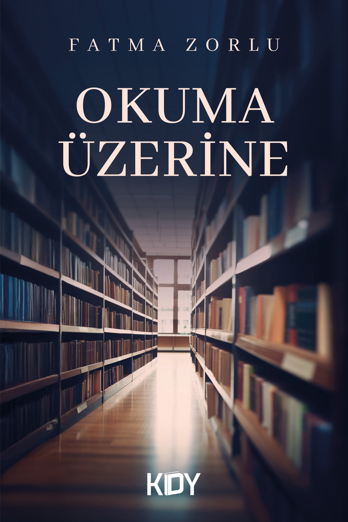 Okuma Üzerine - Fatma Zorlu kitap kapağı