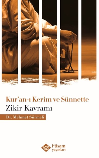 Kur'an-ı Kerim ve Sünnette Zikir Kavramı - Dr. Mehmet Sürmeli kitap kapağı