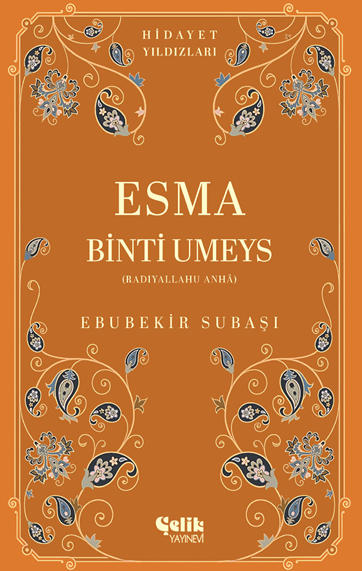 Esma Binti Umeys (Radıyallahu Anha) / Hidayet Yıldızları - Ebubekir Subaşı kitap kapağı