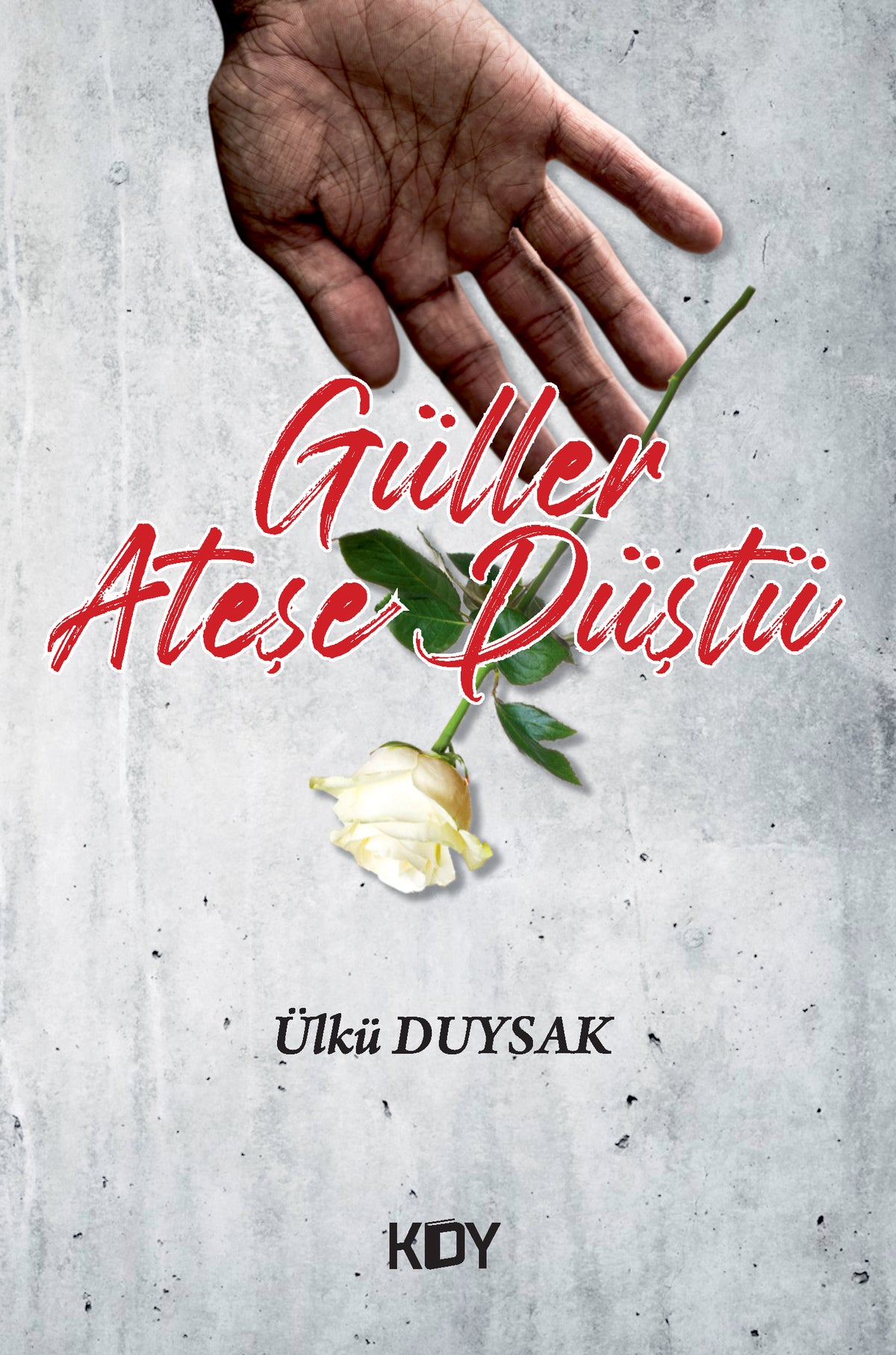 Güller Ateşe Düştü - Ülkü Duysak kitap kapağı