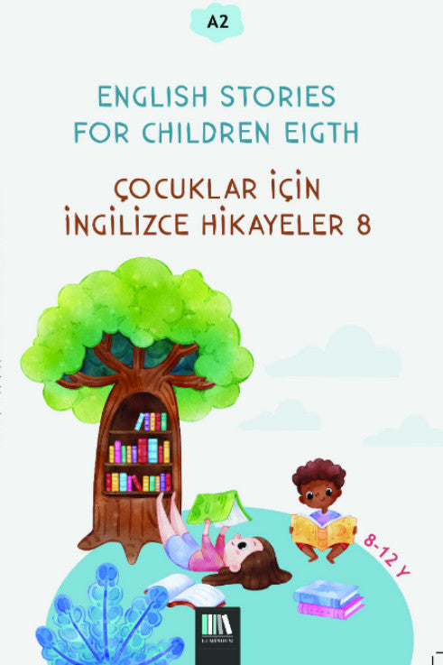 English Stories For Children Eigth (A2) Çocuklar İçin İngilizce Hikayeler 8 - Kolektif kitap kapağı