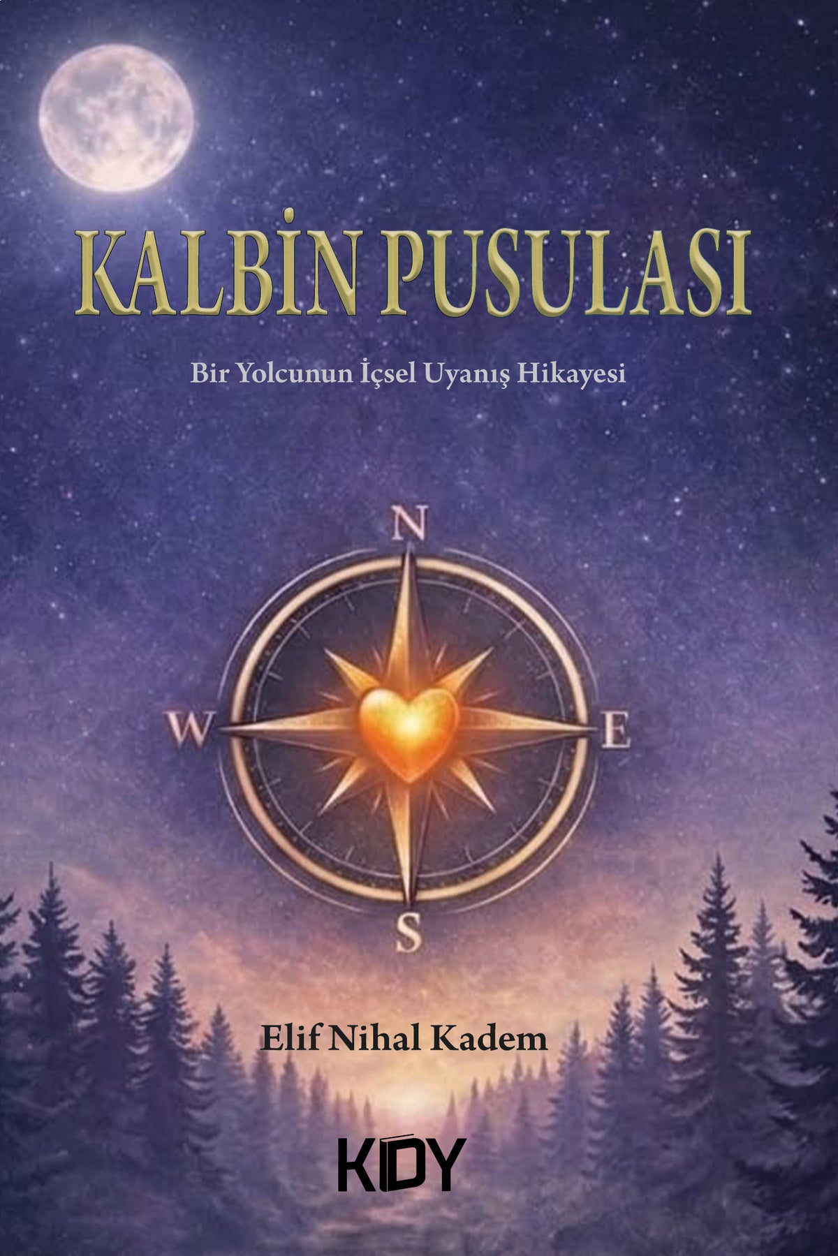 Kalbin Pusulası - Elif Nihal Kadem kitap kapağı