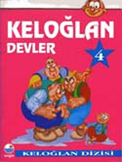 Keloğlan 4 - Devler / Keloğlan Dizisi - Kolektif kitap kapağı