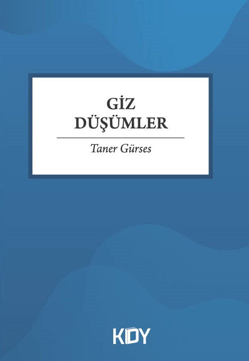 Giz Düşümler - Taner Gürses kitap kapağı