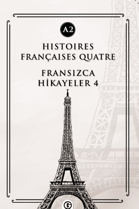 Histoires Françaises Quatre (A2) Fransızca Hikayeler 4 - Kolektif kitap kapağı