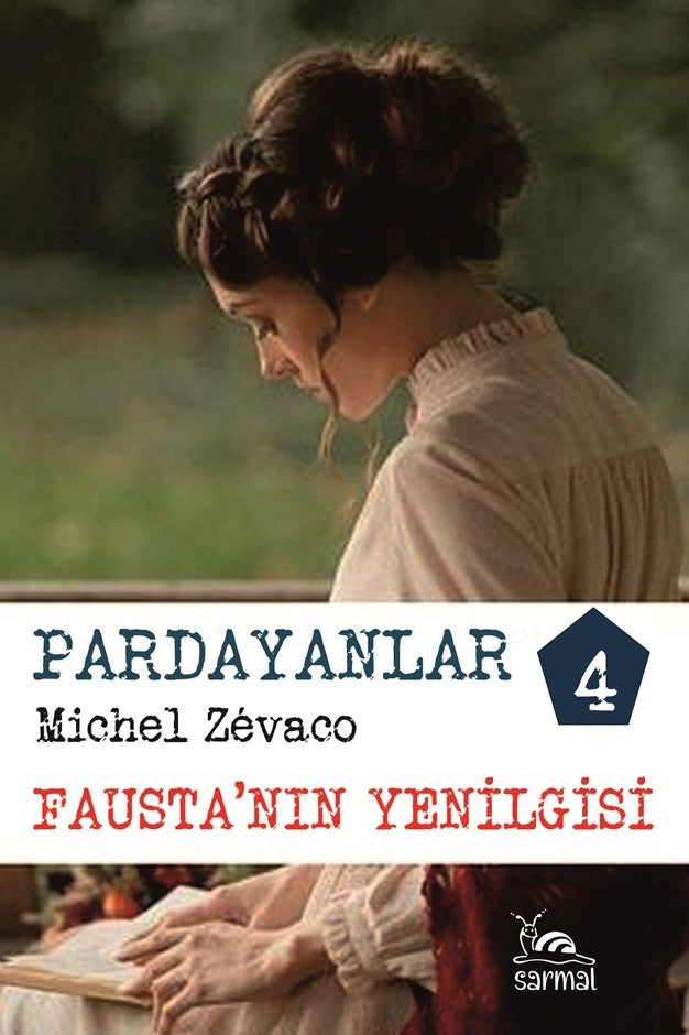Pardayanlar 4 / Fausta'nın Yenilgisi - Michel Zevaco kitap kapağı