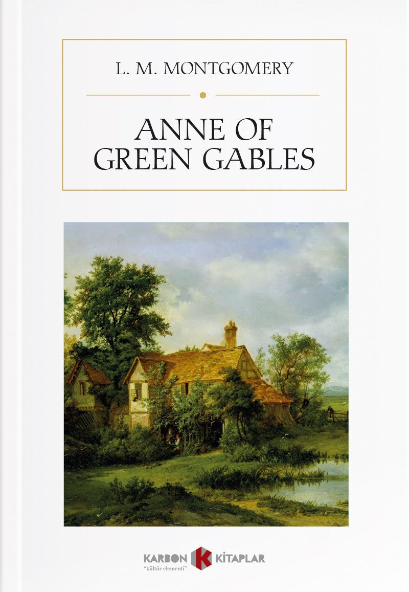 Anne of Green Gables - L. M. Montgomery kitap kapağı