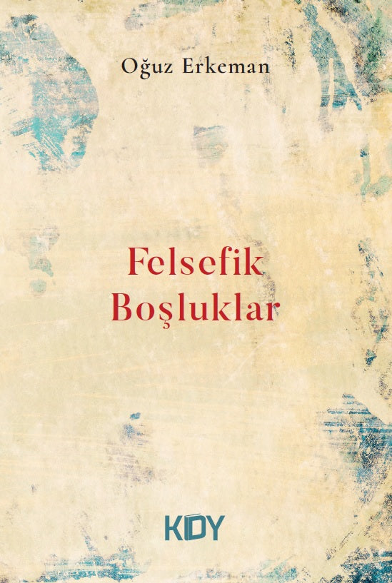 Felsefik Boşluklar - Oğuz Erkeman kitap kapağı