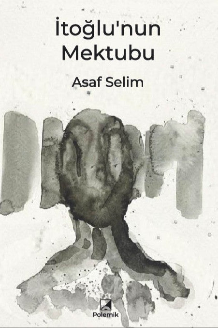 İtoğlu'nun Mektubu - Asaf Selim kitap kapağı