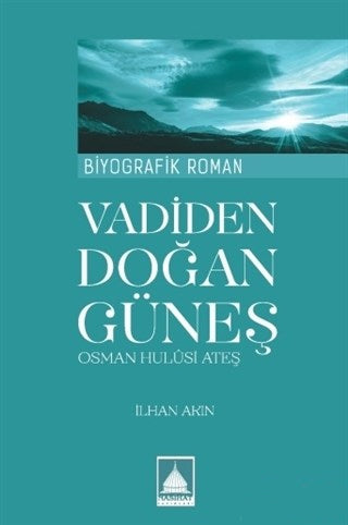 Vadiden Doğan Güneş - İlhan Akın kitap kapağı