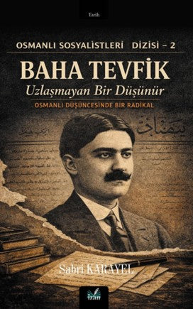 Baha Tevfik / Uzlaşmayan Bir Düşünür - Sabri Karayel kitap kapağı