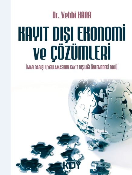 Kayıt Dışı Ekonomi ve Çözümler - Vehbi Kara kitap kapağı
