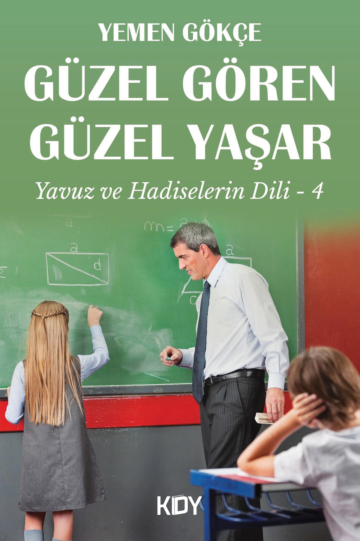 Güzel Gören Güzel Yaşar - Yemen Gökçe kitap kapağı