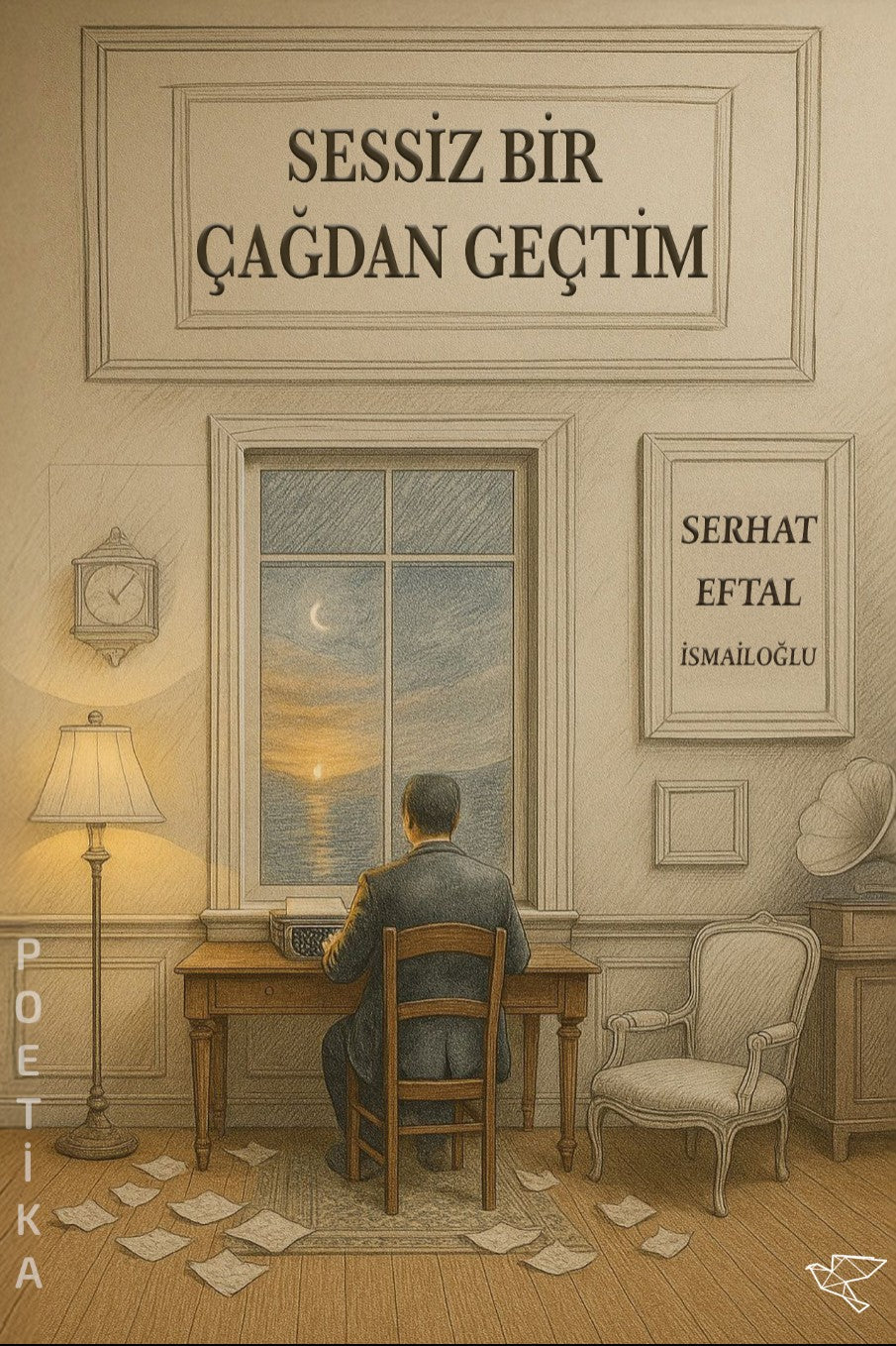 Sessiz Bir Çağdan Geçtim - Serhat Eftal İsmailoğlu kitap kapağı