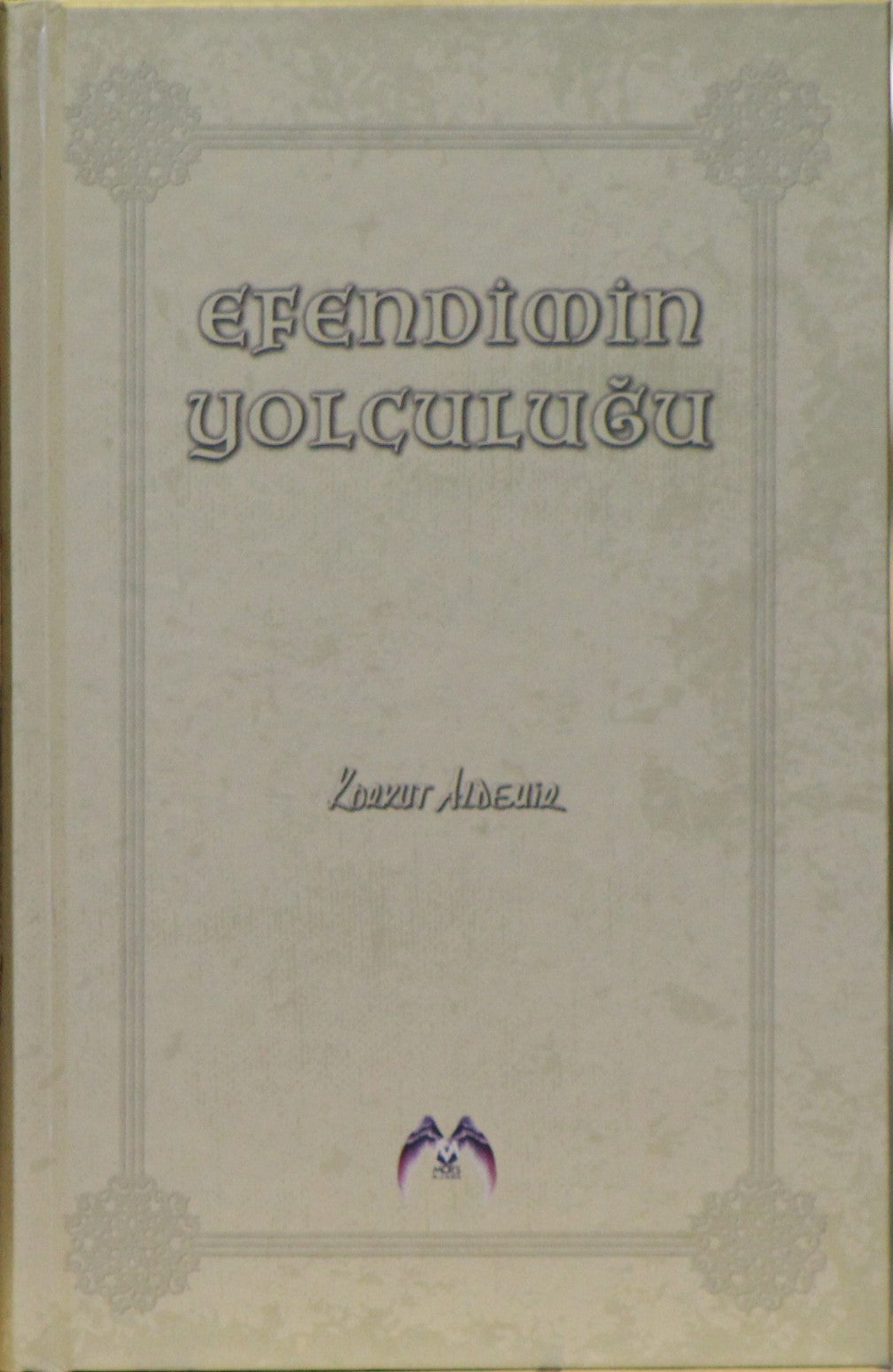 Efendimin Yolculuğu - Korkut Aldemir kitap kapağı