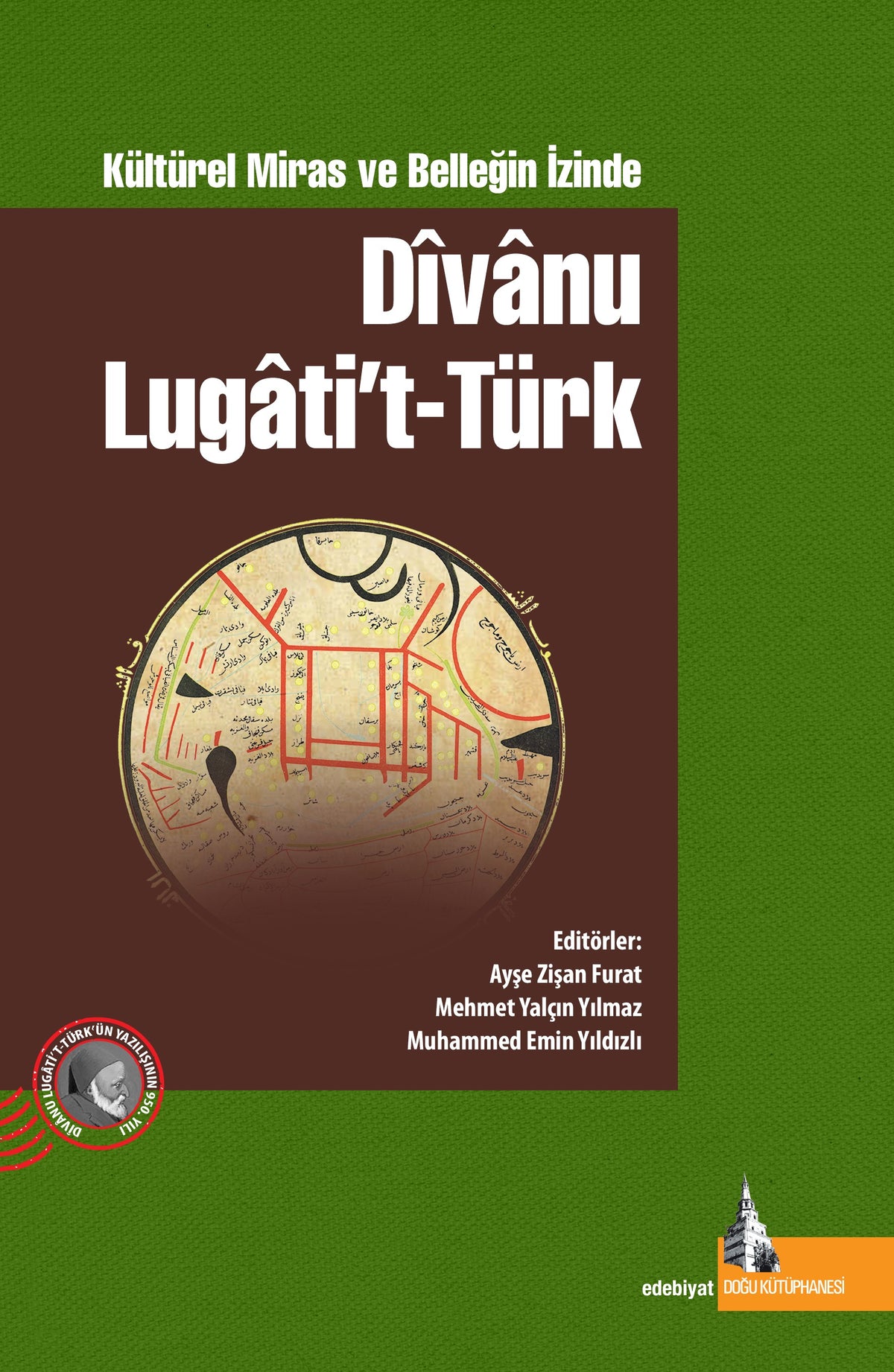 Dîvanu Lugatit't Türk Kültürel Miras ve Belleğin İzinde - Mehmet Yalçın Yılmaz kitap kapağı