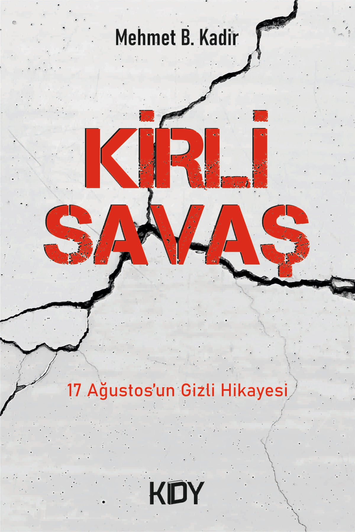 Kirli Savaş - Mehmet B. Kadir kitap kapağı