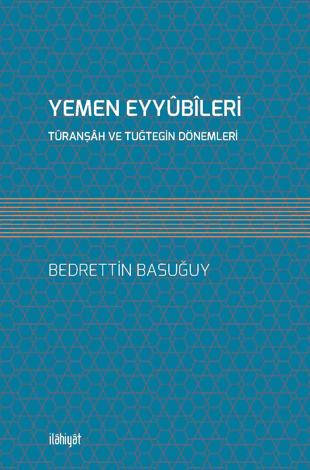 Yemen Eyyûbîleri - Bedrettin Basuğuy kitap kapağı
