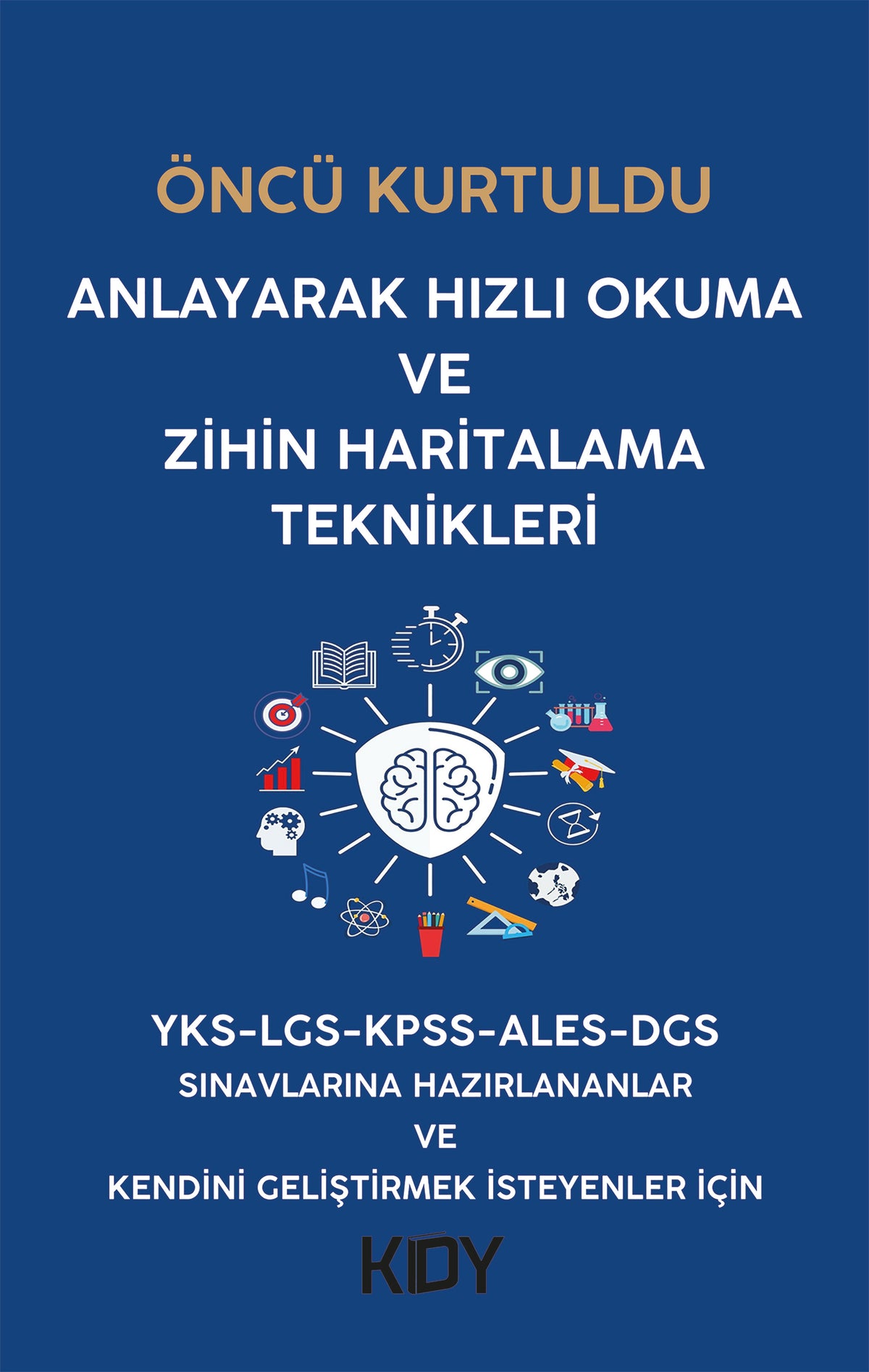 Anlayarak Hızlı Okuma ve Zihin Haritalama Teknikleri - Öncü Kurtuldu kitap kapağı
