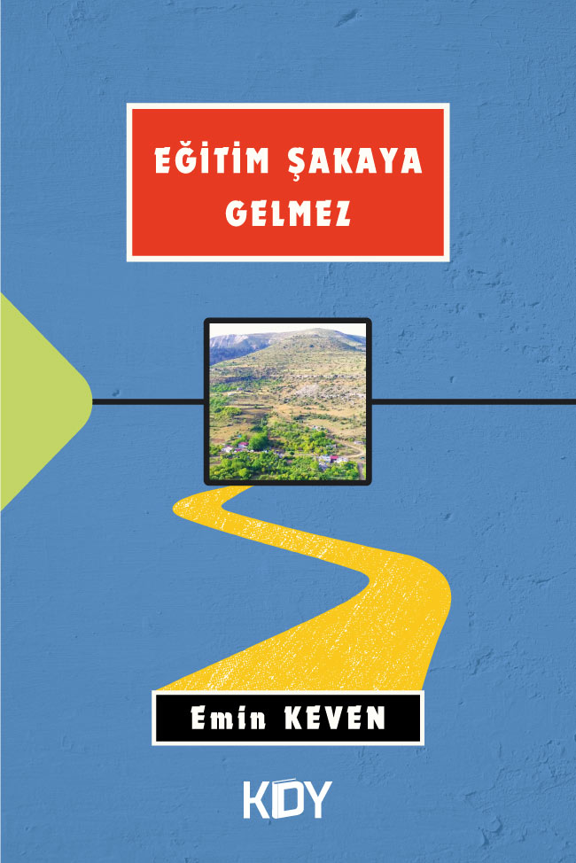 Eğitim Şakaya Gelmez - Emin Keven kitap kapağı