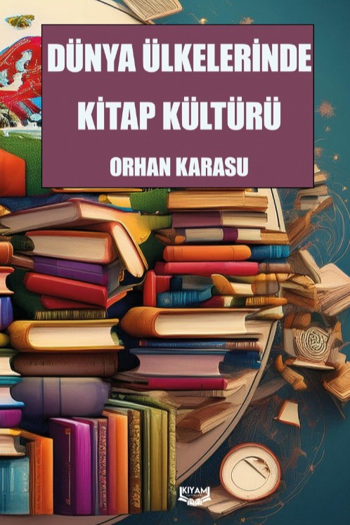 Dünya Ülkelerinde Kitap Kültürü - Orhan Karasu kitap kapağı