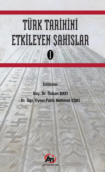 Türk Tarihini Etkileyen Şahıslar 1 - Özkan Dayı kitap kapağı