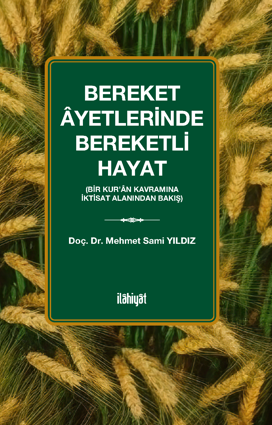 Bereket Ayetlerinde Bereketli Hayat - Mehmet Sami Yıldız kitap kapağı