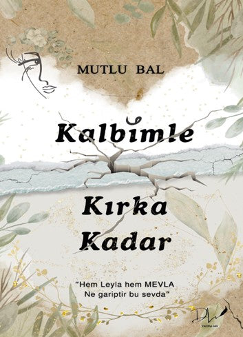 Kalbimle Kırka Kadar - Mutlu Bal kitap kapağı