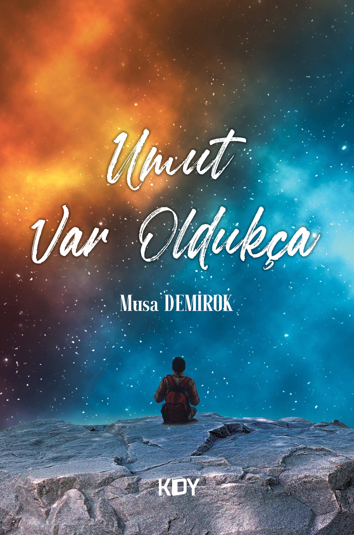 Umut Var Oldukça - Musa Demirok kitap kapağı