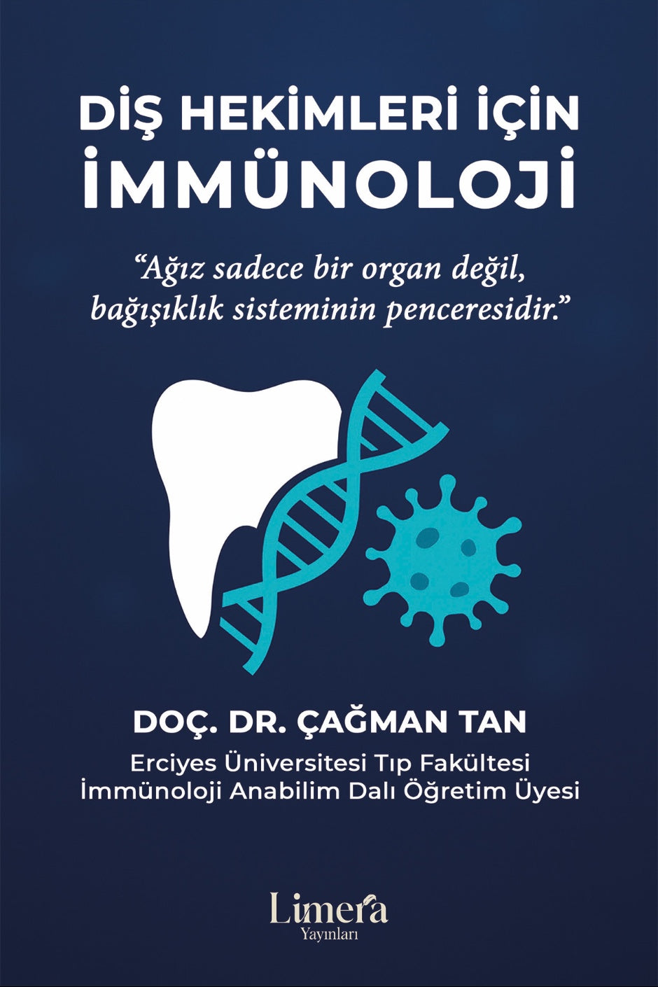 Diş Hekimleri İçin İmmünoloji - Doç. Dr. Çağman Tan kitap kapağı