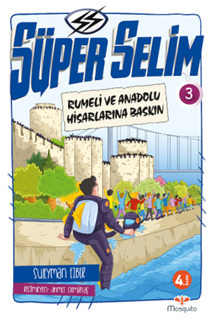 Süper Selim 3 / Rumeli ve Anadolu Hisarlarına Baskın - Süleyman Ezber kitap kapağı