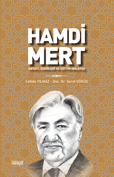Hamdi Mert Hayatı, Eserleri ve Eğitim Anlayışı - Zahide Yılmaz kitap kapağı