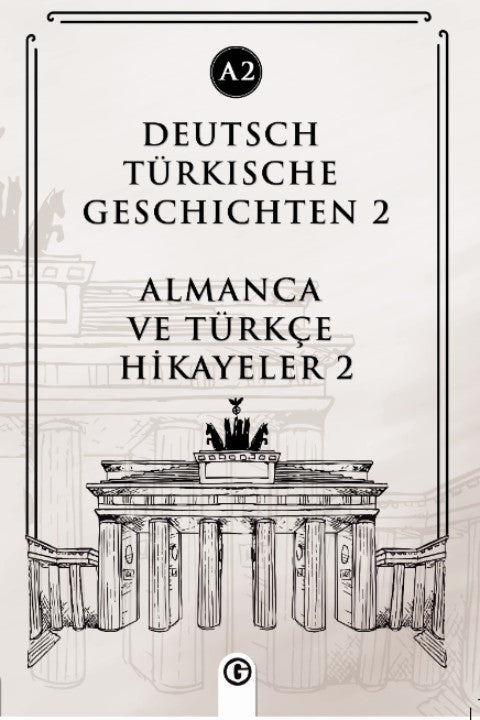 Deutsch türkische geschichten 2 (a2) Almanca ve Türkçe Hikayeler 2 (a2) - Kolektif kitap kapağı