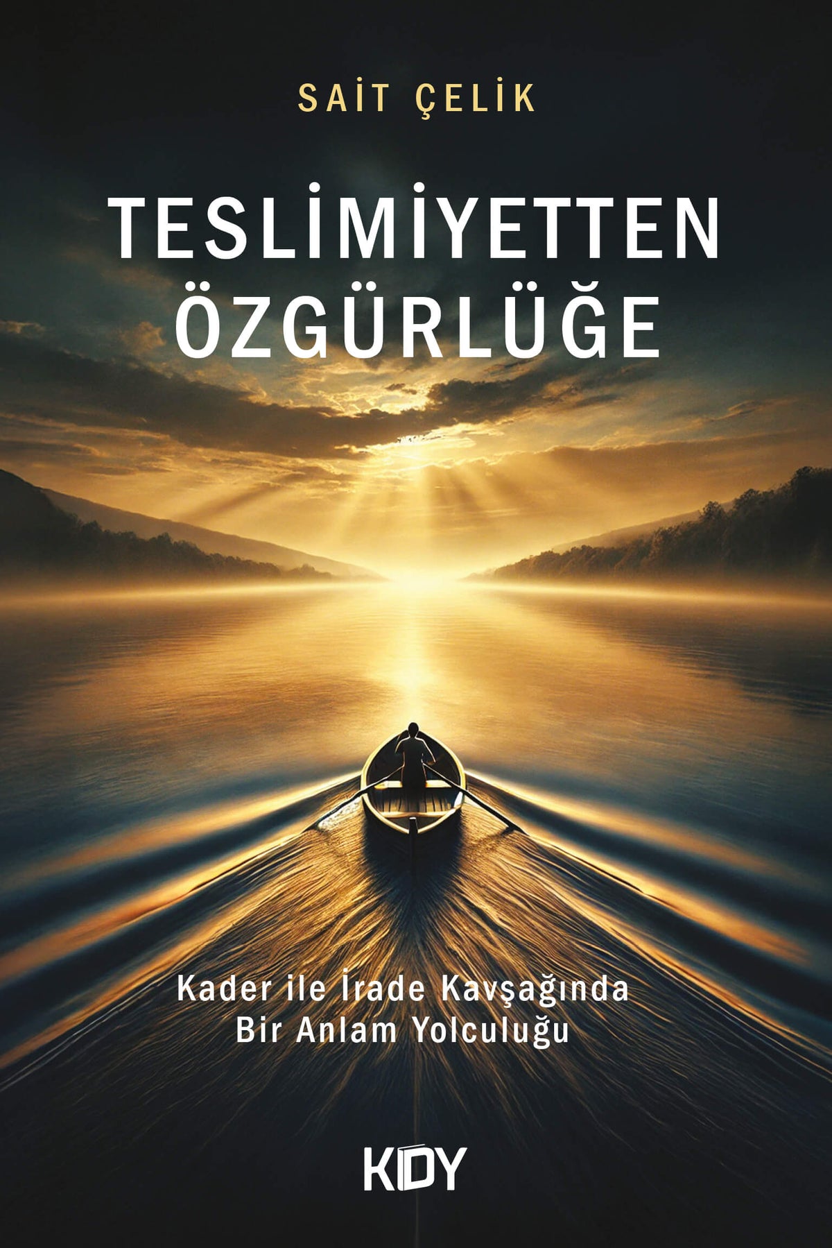 Teslimiyetten Özgürlüğe - Sait Çelik kitap kapağı