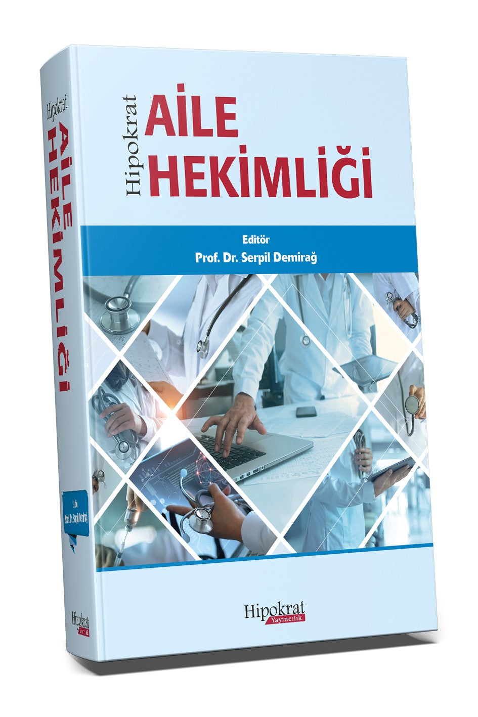 Hipokrat Aile Hekimliği - Prof. Dr. Serpil Demirağ kitap kapağı
