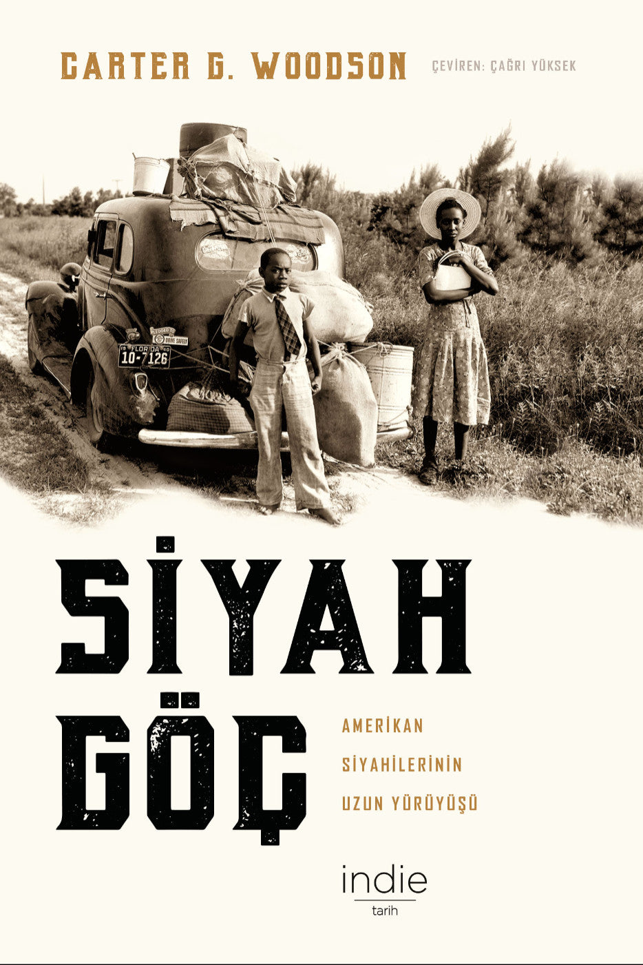 Siyah Göç Amerikan Siyahilerinin Uzun Yürüyüşü - Carter G. Woodson kitap kapağı