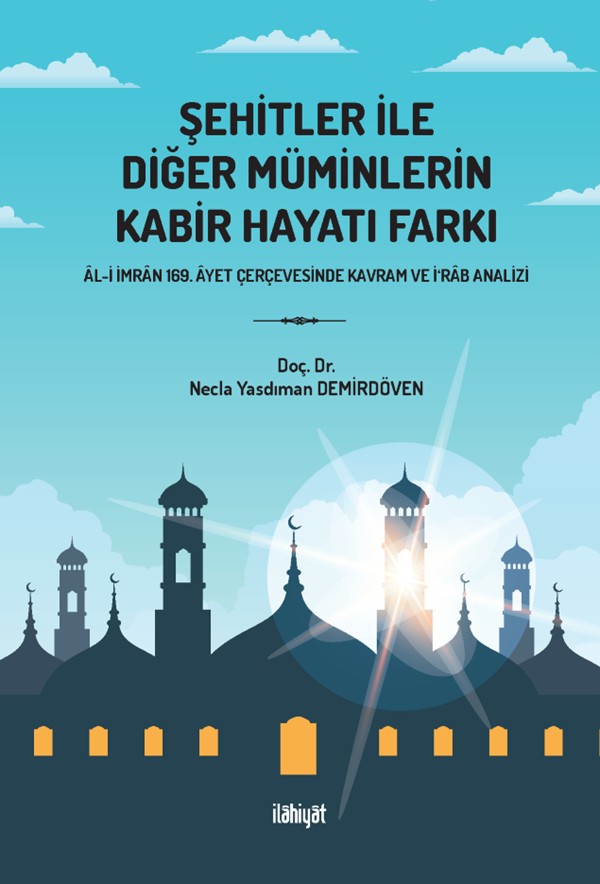 Şehitler İle Diğer Müminlerin Kabir Hayatı Farkı - Dr. Necla Yasdıman kitap kapağı